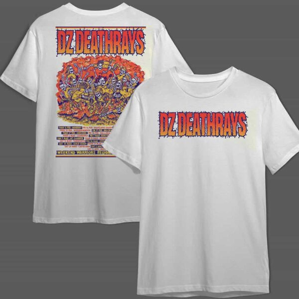 DZ Deathrays Weekend Warrior Regional Aus Tour 2025 Poster Tour Dates Merchandise Two Sides T Shirt