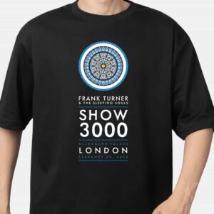 Frank Turner And The Sleeping Souls Show 3000 At Alexandra Palace London February 22 2025 Merchandise Logo T Shirt