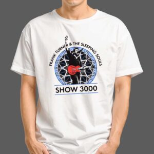 Frank Turner And The Sleeping Souls Show 3000 Limited Edition New Merchandise 2025 T Shirt