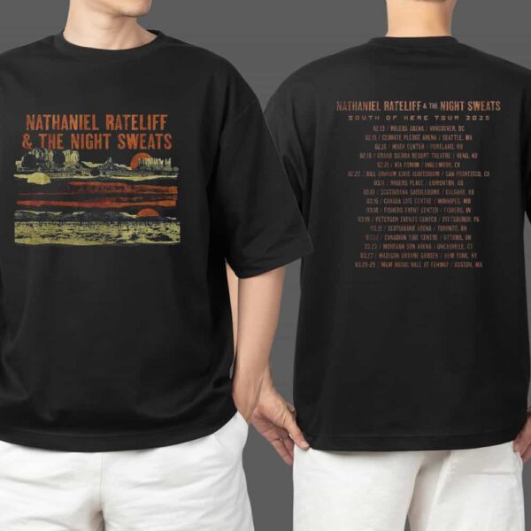 Nathaniel Rateliff And The Night Sweats South Of Here Tour 2025 Tour Dates On Back Merchandise Two Sides T Shirt