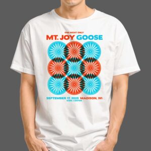 One Night Only With Mt Joy x Goose The Band September 17 2025 At Madison WI Kohl Center Artwork Merchandise T Shirt