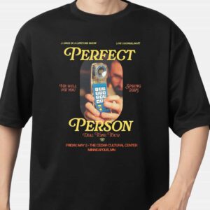 A Once In A Lifetime Show Live Gounseling Perfect Person The Dial Tone Tour Spring 2025 Poster T Shirt