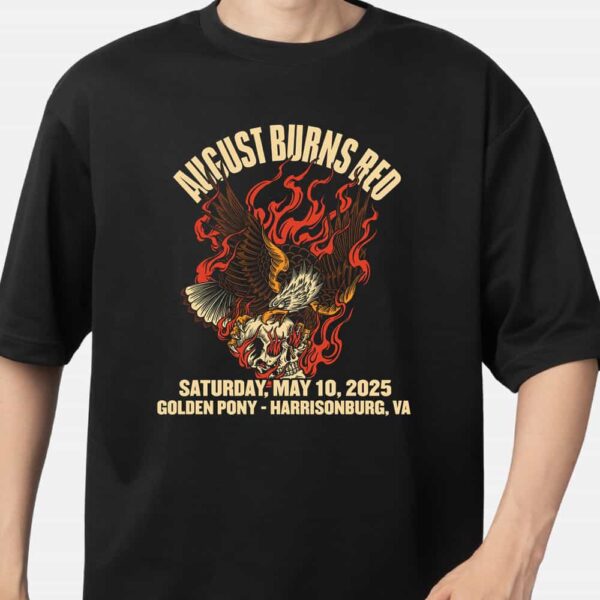 August Burns Red May 10 2025 At Golden Pony Harrisonburg VA Merchandise Artwork T Shirt