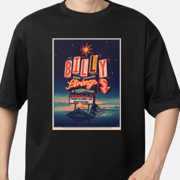 Billy Strings Poster Merchandise February 28 And March 1 2025 At Bridgestone Arena Nashville TN By Max Loffler T Shirt