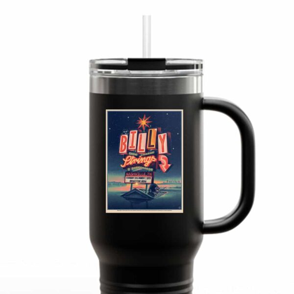 Billy Strings Poster Merchandise February 28 And March 1 2025 At Bridgestone Arena Nashville TN By Max Loffler Travel Tumbler Mug Cup