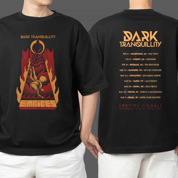 Dark Tranquillity Endtime Signals Australia And Asia Tour 2025 Official Merch With Tour Dates On Back Empires Lost To Time Version Unisex Two Sides T Shirt