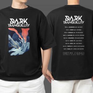 Dark Tranquillity Endtime Signals Australia And Asia Tour 2025 Official Merch With Tour Dates On Back Unisex Two Sides T Shirt