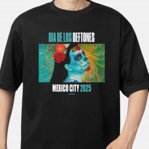 Dia De Los Deftones Day Mexico City 2025 Live Nation Merchandise T Shirt