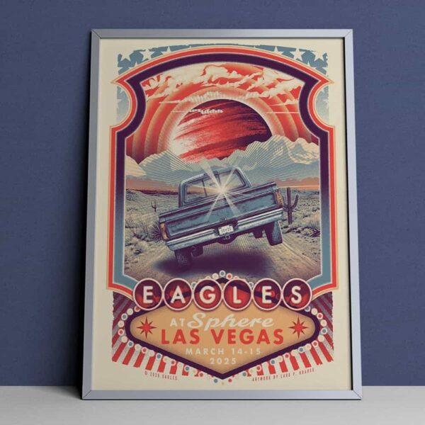 Life In The Fast Lane Official Poster For Eagles Show At Sphere Las Vegas 14 15 March 2025 By Lars P Krause Douze Merchandise Poster Canvas