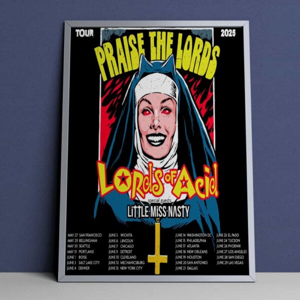 Lords Of Acid New Tour Dates Announcement With Little Miss Nasty Praise The Lords Tour 2025 Poster Nun Artwork Poster Canvas