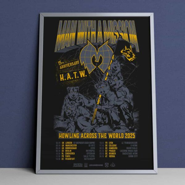 Man With A Mission 15th Anniversary HATW Howling Across The World 2025 Poster Tour Dates Merch Poster Canvas