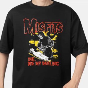 Middle Of Beyond Merchandise Misfits Die Die My Darling New Arrivals 2025 Unisex T Shirt