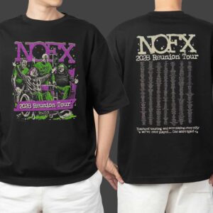 NOFX Official Merchandise 2028 Reunion Tour With Tour Dates Back Print Limited Unisex Two Sides T Shirt