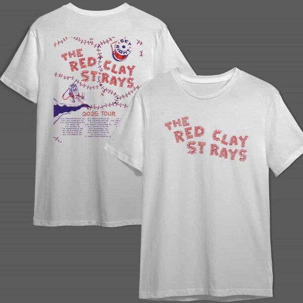 The Red Clay Strays 2025 Poster Tour Dates Merchandise Two Sides T Shirt